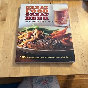 Great Food Great Beer The Anheuser-Busch Cookbook